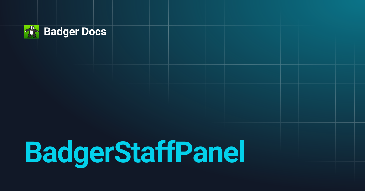 BadgerStaffPanel | Badger Docs